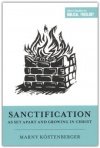 Sanctification as Set Apart and Growing in Christ